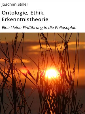 cover image of Ontologie, Ethik, Erkenntnistheorie